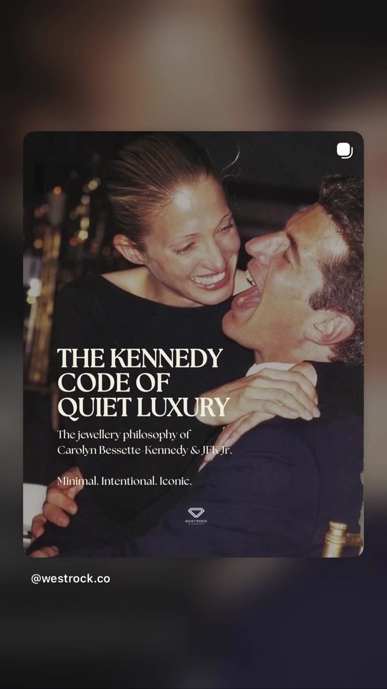 The Kennedy Code of Quiet Luxury – Westrock Diamonds