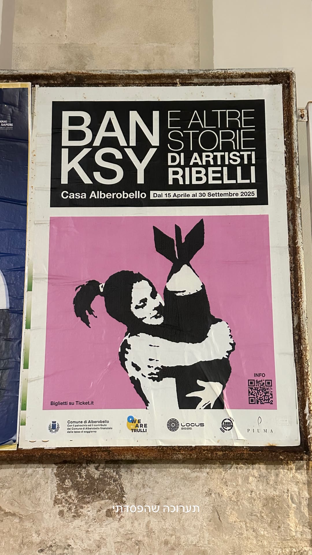 Banksy exhibition at Casa Alberobello (missed it)