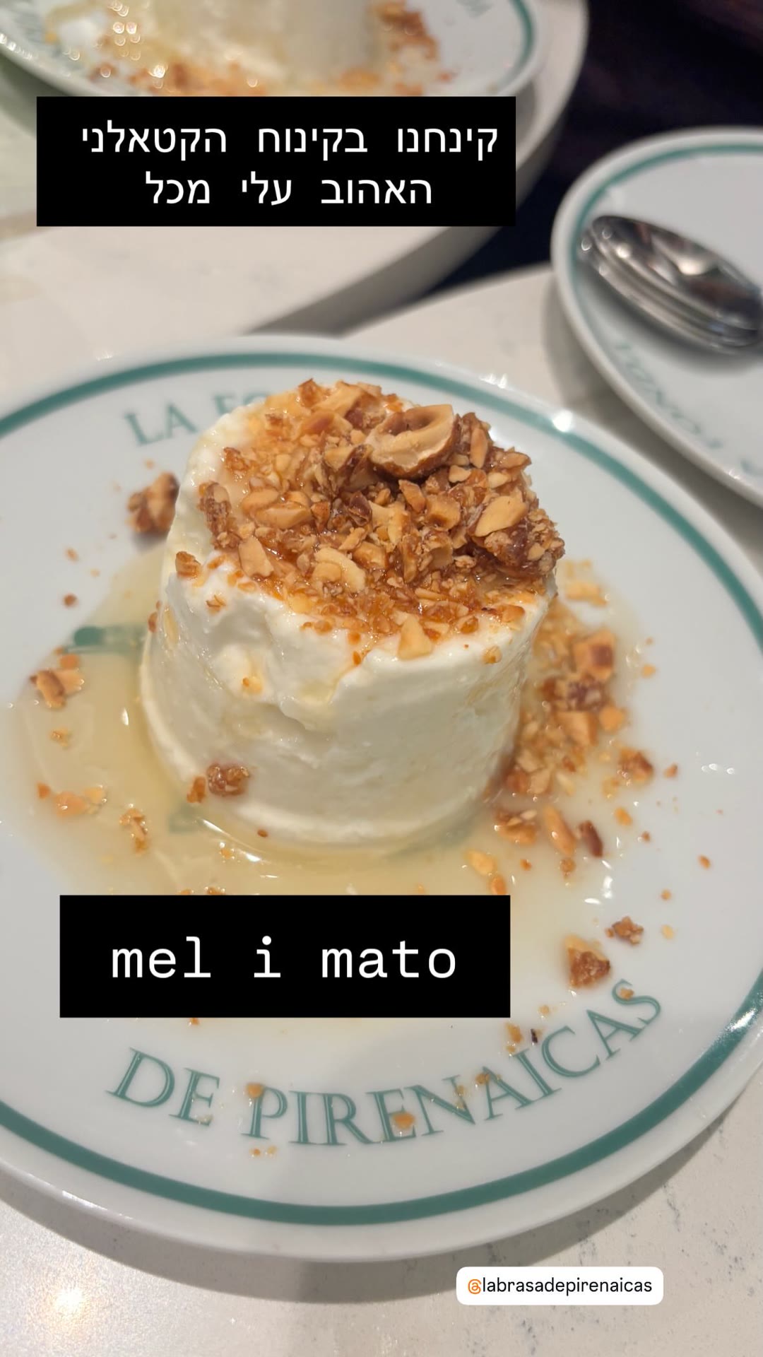 Mel i mató at La Brasa de Pirenaicas