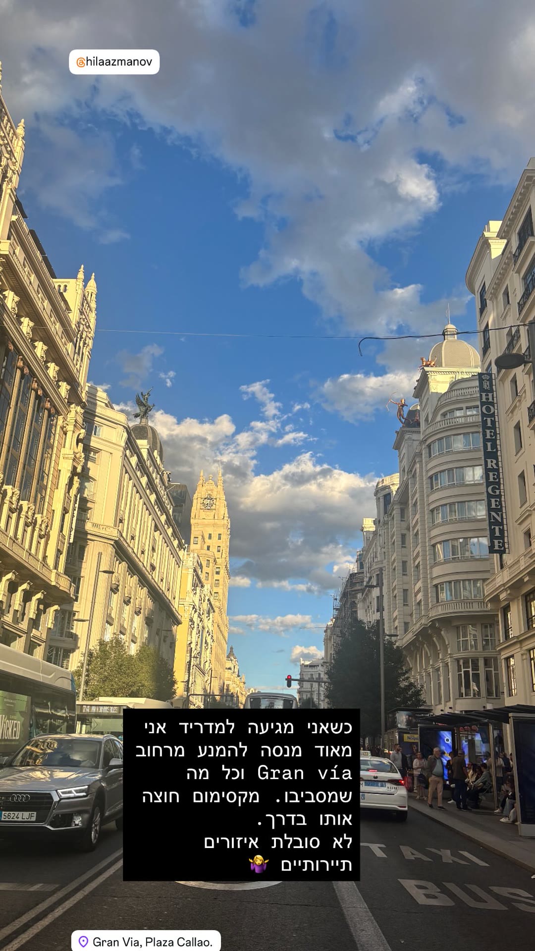 Gran Vía, Madrid — skip it, too touristy