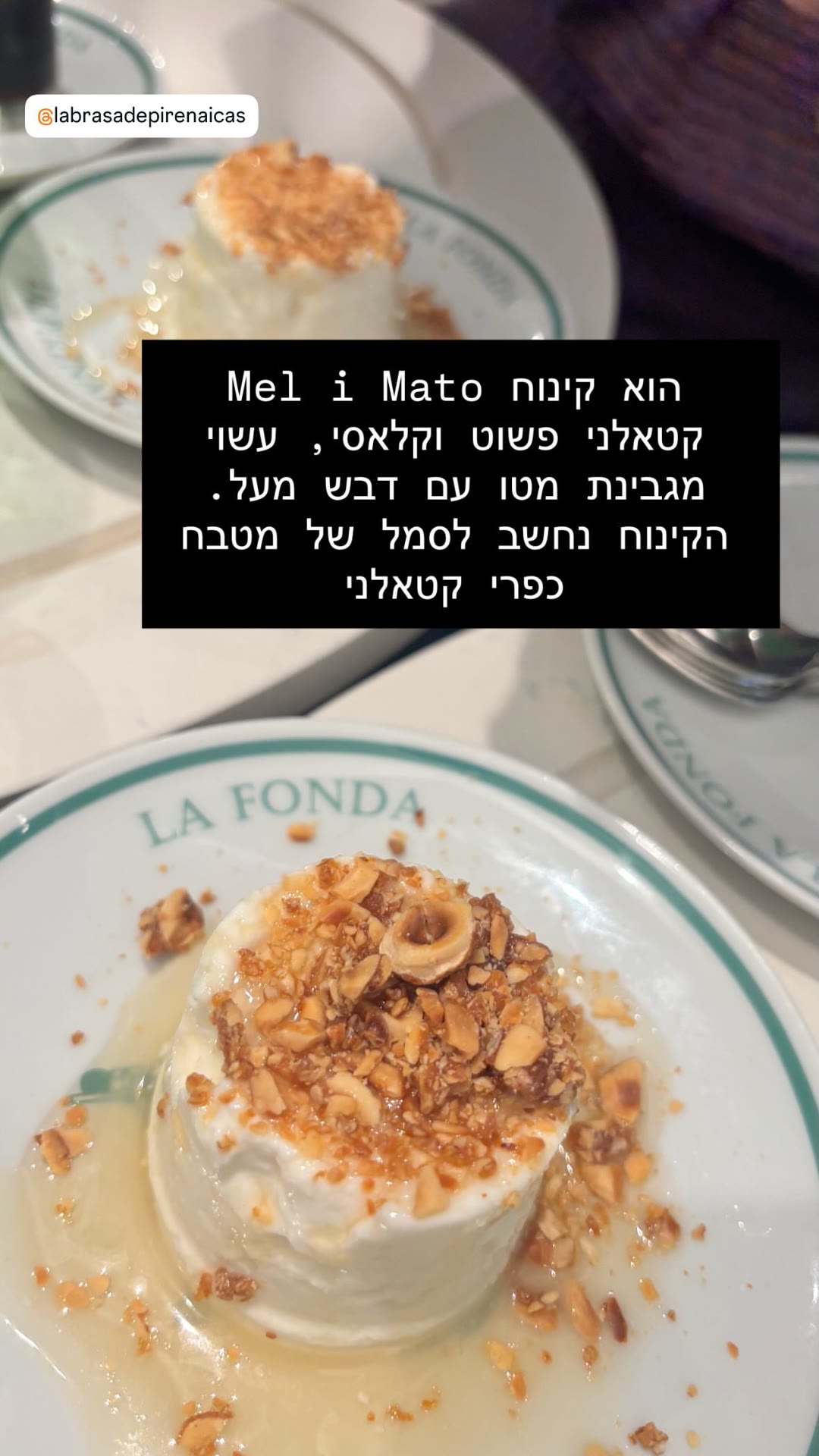 Mel i Mato at La Brasa de Pirenaicas, Barcelona