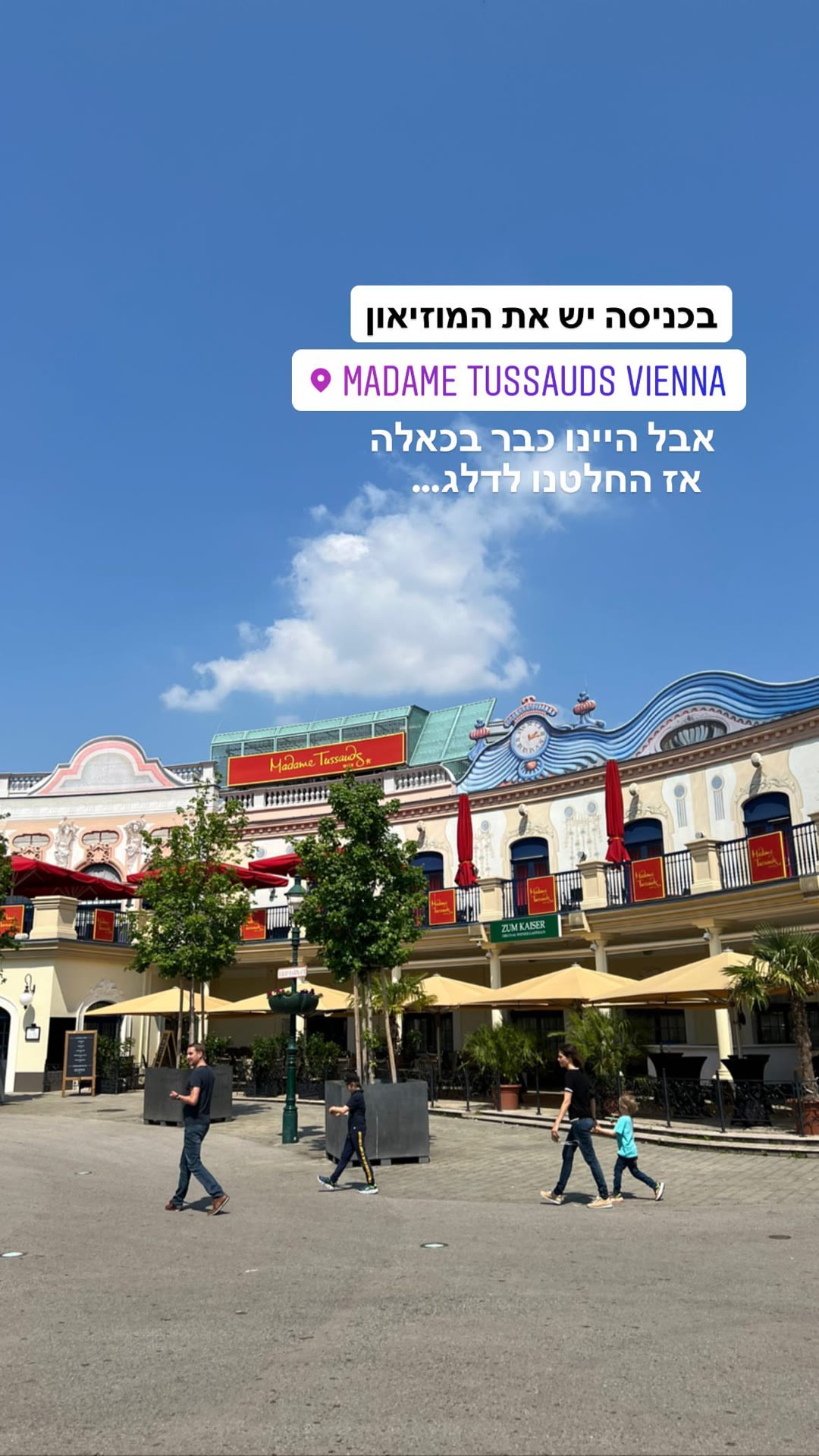Madame Tussauds at Prater entrance — skipped